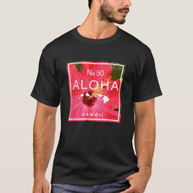 Aloha Hawaii No 50 State Hibiscus t shirt (Front)
