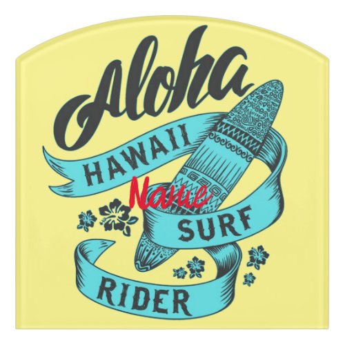 Aloha Hawaii Surf Rider Thunder_Cove  Door Sign