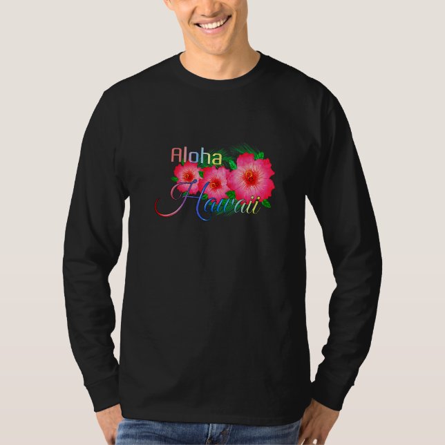 Aloha Hawaii Tropical Island Flowers T-Shirt (Front)