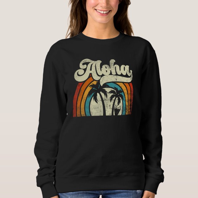 Aloha Hawaiian Vintage Sunset Summer Retro Hawaii  Sweatshirt (Front)