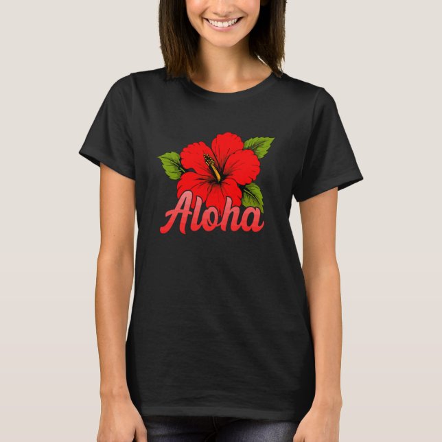 Aloha Hibiscus Flower Tropical Hawaii T-Shirt (Front)