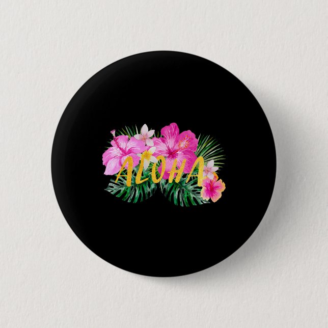 Aloha Hibiscus Flowers  Button (Front)