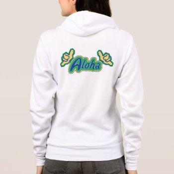 Aloha Hoodie by Method77 at Zazzle