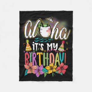 Aloha It Is My Birthday Hawaiian Aloha Beaches Haw Fleece Blanket