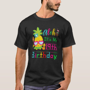 Aloha It's My 19Th Birthday Hawaii Second Girls Lu T-Shirt