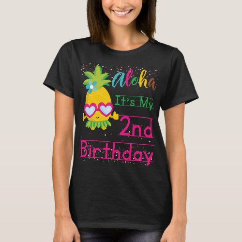 Aloha Its My 2nd Birthday Hawaii Sunglasses Fruit T_Shirt