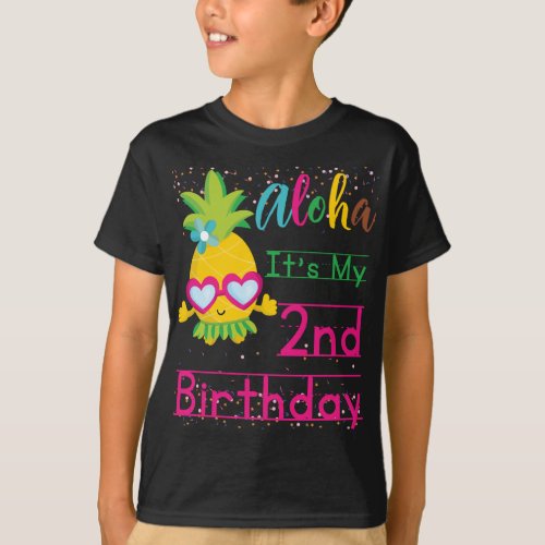 Aloha Its My 2nd Birthday Hawaii Sunglasses Fruit T_Shirt