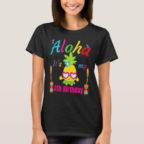 Aloha Its My 4th Birthday Hawaii 4 Years Girl Lua T_Shirt