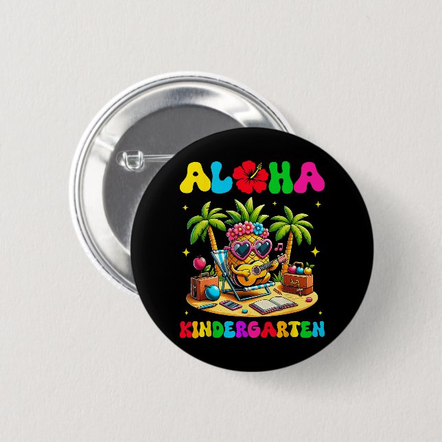 Aloha Kindergarten Pineapple Hawaii Back to School Button (Front & Back)