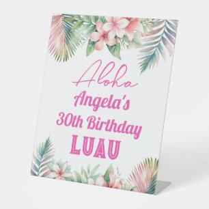 Aloha Luau Tropical Adult Birthday Pedestal Sign
