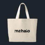 aloha Mahalo Large Tote Bag<br><div class="desc">aloha and mahalo logo</div>