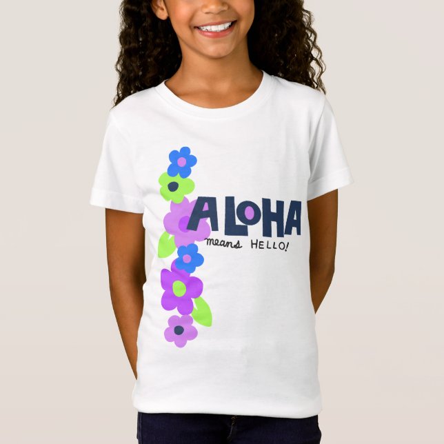 Aloha Means Hello Hawaiian Floral T-Shirt (Front)