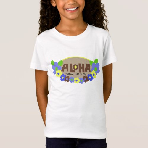 Aloha Means Hello Hawaiian Floral T_Shirt