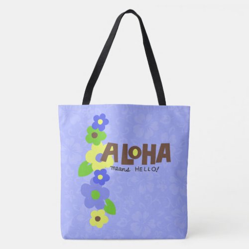 Aloha Means Hello Hawaiian Hibiscus Beach Bag