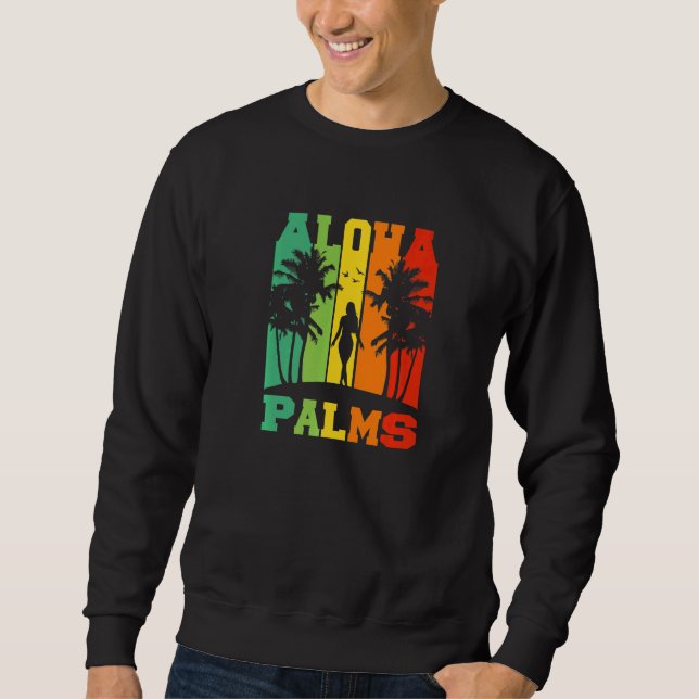 Aloha Palms Tropical Island Tiki Party Hawaii Sweatshirt (Front)
