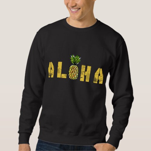 Aloha Pineapple Hawaii Vintage Tropical Fruit Summ Sweatshirt