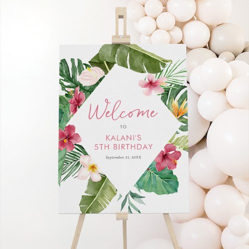 Aloha Pink Tropical Floral Birthday Welcome Sign
