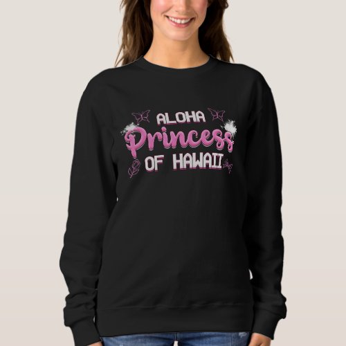 ALOHA PRINCESS OF HAWAII Princess Tropical Beach S Sweatshirt