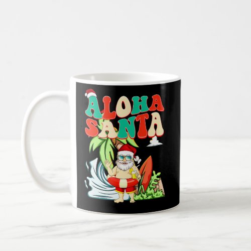 Aloha Santa Surfing Santa In July Coffee Mug
