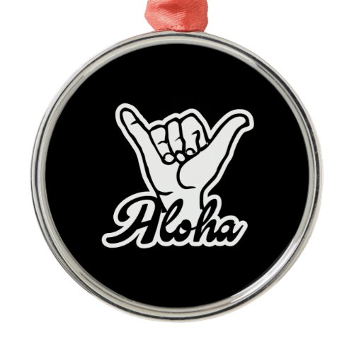 Aloha Shaka Hand, Hang Loose sign Metal Ornament