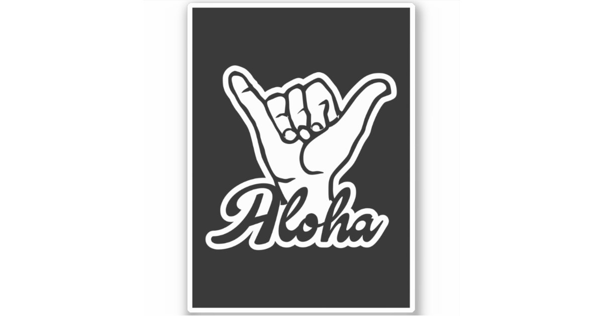 Aloha Shaka Hand, Hang Loose sign Sticker | Zazzle