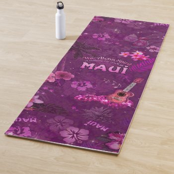Aloha Spirit Calling Me Back To Maui Yoga Mat by aura2000 at Zazzle
