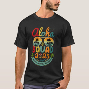 Aloha Squad 2025 Tropical Beach Vacation Vintage A T-Shirt