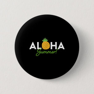 Aloha Summer _ Pineapple Lover Cute Funny Hola Vac Button
