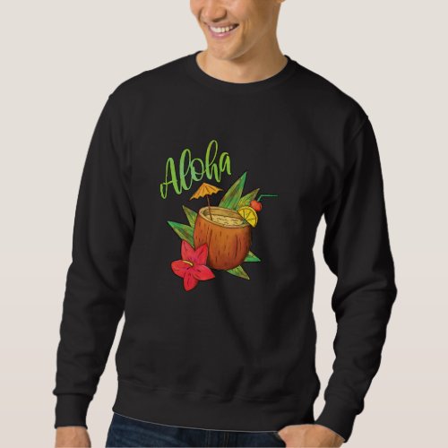 Aloha Summervibes Coconut Cocktail Beach Bar Beach Sweatshirt