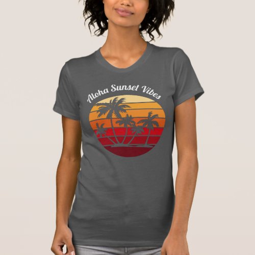 Aloha Sunset Vibes _ retro Summer  T_Shirt
