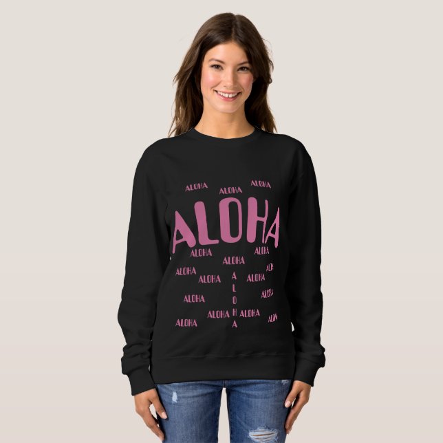 Aloha Sweatshirt (Front Full)