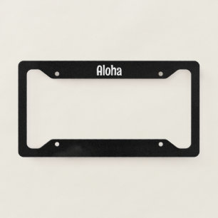 Aloha Tropical Black White Custom Colors Script License Plate Frame