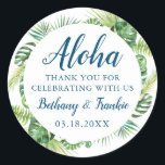 Aloha Tropical Greenery Beach Wedding Thank You Classic Round Sticker<br><div class="desc">Aloha Tropical Greenery Beach Wedding Thank You Classic Round Sticker</div>
