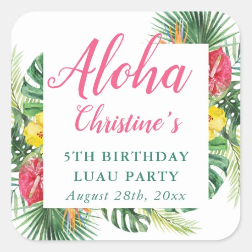 Aloha Tropical Greenery Floral Luau Birthday Party Square Sticker