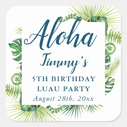 Aloha Tropical Greenery Luau Birthday Square Sticker