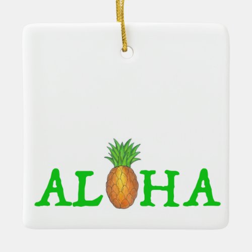 Aloha Tropical Hawaiian Island Pineapple Hawaii Ceramic Ornament