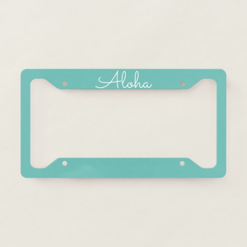 Aloha Tropical White Teal Blue Custom Colors Cool License Plate Frame