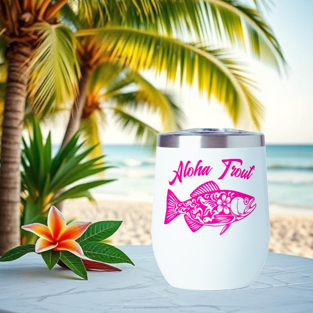 Aloha Trout-Hawaiian Pink Thermal Wine Tumbler (Aloha Trout Fisherman Trend Hawaiian Fish Beach Summer wine tumbler bright pink)