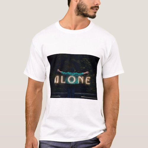 Alone but Not Lonely T_Shirt