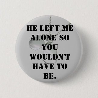 Alone for you pinback button