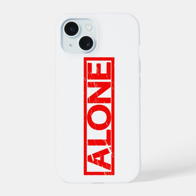 Alone Stamp Iphone Case (Back)