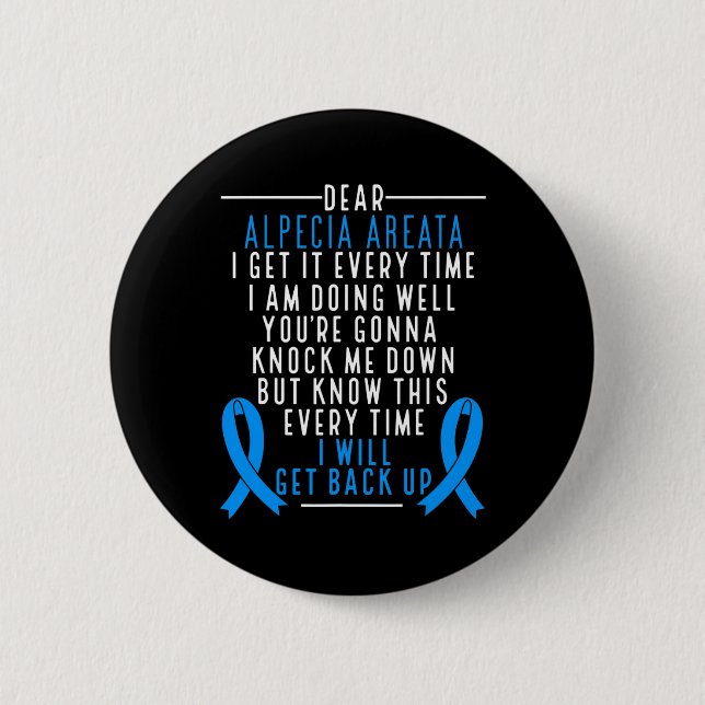 Alopecia Areata Awareness I will get back up Hair  Button (Front)