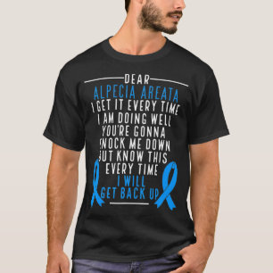 Alopecia Areata Awareness I will get back up Hair  T-Shirt