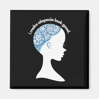 Alopecia Areata Gift - Hair Loss Awareness Magnet