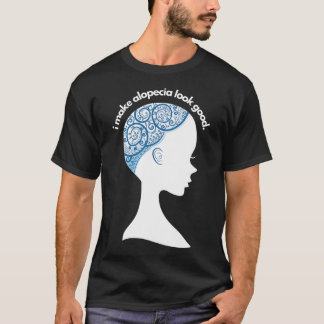 Alopecia Areata Gift - Hair Loss Awareness T-Shirt