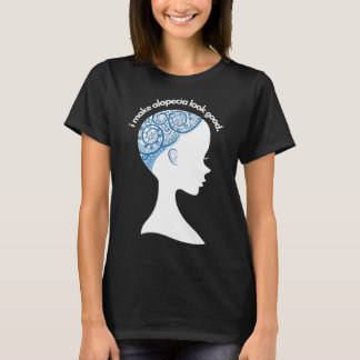 Alopecia Areata Gift - Hair Loss Awareness T-Shirt