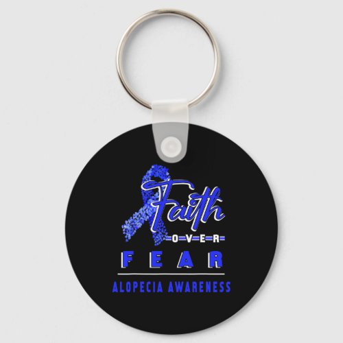 Alopecia Awareness Faith Always Overs Fear  Keychain