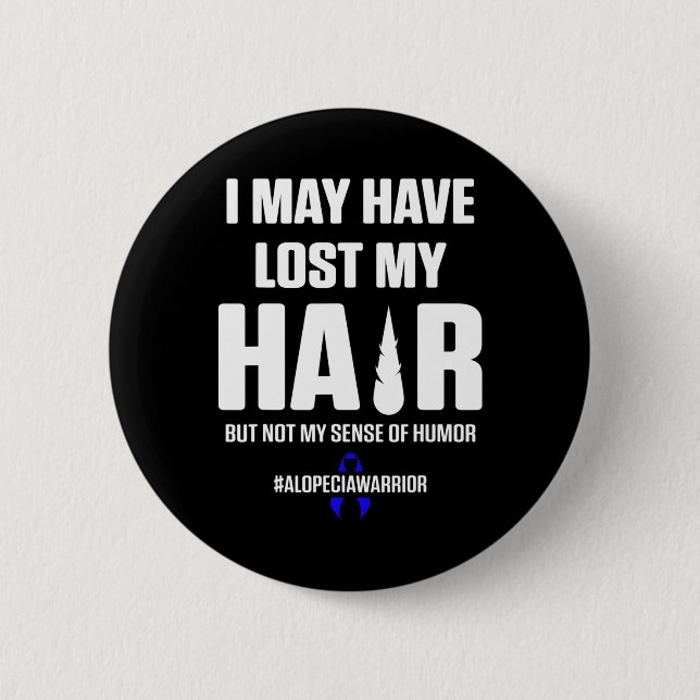 Alopecia Awareness Hair Loss Warrior Survivor 5 Button (Front)