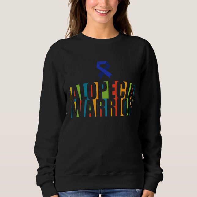 Alopecia Awareness Hair Loss Warrior Therapeutic S Sweatshirt (Front)