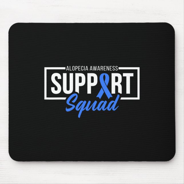 Alopecia Awareness Support Squad I Wear Blue Ribbo Mouse Pad (Front)